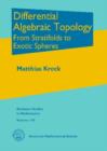 Differential Algebraic Topology : From Stratifolds to Exotic Spheres - Book