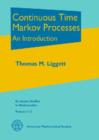 Continuous Time Markov Processes : An Introduction - Book