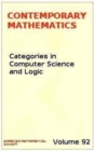 Categories in Computer Science and Logic : Joint Summer Research Conference in the Mathematical Sciences - Book