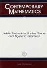 p-Adic Methods in Number Theory and Algebraic Geometry - Book