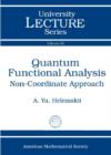 Quantum Functional Analysis : Non-Coordinate Approach - Book