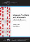 Integers, Fractions and Arithmetic : A Guide for Teachers - Book