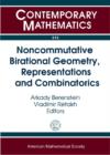 Noncommutative Birational Geometry, Representations and Combinatorics - Book