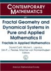 Fractal Geometry and Dynamical Systems in Pure and Applied Mathematics II : Fractals in Applied Mathematics - Book