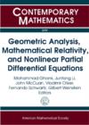 Geometric Analysis, Mathematical Relativity and Nonlinear Partial Differential Equations - Book