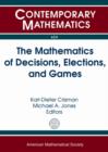 The Mathematics of Decisions, Elections, and Games - Book