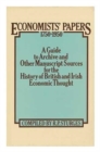 Economists Papers, 1750-1950 : A Guide to Archive and other Manuscript Sources for the History of British and Irish Economic Thought - Book