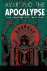 Averting the Apocalypse : Social Movements in India Today - Book