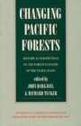 Changing Pacific Forests : Historical Perspectives on the Pacific Basin Forest Economy - Book