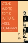 Some Write to the Future : Essays on Contemporary Latin American Fiction - Book