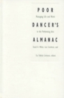 Poor Dancer's Almanac : Managing Life & Work in the Performing Arts - Book