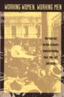 Working Women, Working Men : Sao Paulo & the Rise of Brazil's Industrial Working Class, 1900-1955 - Book