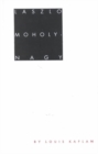 Laszlo Moholy-Nagy : Biographical Writings - Book