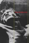 The Third Eye : Race, Cinema, and Ethnographic Spectacle - Book