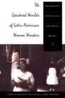 The Gendered Worlds of Latin American Women Workers : From Household and Factory to the Union Hall and Ballot Box - Book