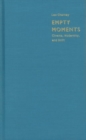 Empty Moments : Cinema, Modernity, and Drift - Book