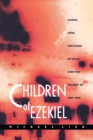 Children of Ezekiel : Aliens, UFOs, the Crisis of Race, and the Advent of End Time - Book