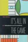 It's All in the Game : A Nonfoundationalist Account of Law and Adjudication - Book