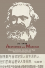 Aesthetics and Marxism : Chinese Aesthetic Marxists and Their Western Contemporaries - Book