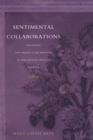 Sentimental Collaborations : Mourning and Middle-Class Identity in Nineteenth-Century America - Book