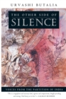 The Other Side of Silence : Voices from the Partition of India - Book
