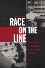 Race on the Line : Gender, Labor, and Technology in the Bell System, 1880-1980 - Book