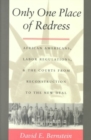 Only One Place of Redress : African Americans, Labor Regulations, and the Courts from Reconstruction to the New Deal - Book