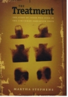 The Treatment : The Story of Those Who Died in the Cincinnati Radiation Tests - Book