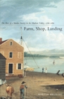 Farm, Shop, Landing : The Rise of a Market Society in the Hudson Valley, 1780-1860 - Book