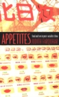 Appetites : Food and Sex in Post-Socialist China - Book
