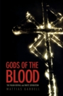 Gods of the Blood : The Pagan Revival and White Separatism - Book