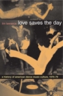 Love Saves the Day : A History of American Dance Music Culture, 1970-1979 - Book