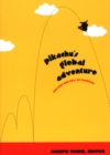 Pikachu's Global Adventure : The Rise and Fall of Pokemon - Book