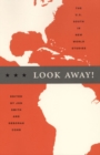Look Away! : The U.S. South in New World Studies - Book