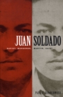 Juan Soldado : Rapist, Murderer, Martyr, Saint - Book