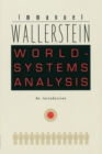 World-Systems Analysis : An Introduction - Book