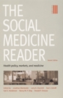 The Social Medicine Reader, Second Edition : Volume 3: Health Policy, Markets, and Medicine - Book