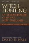 Witch-Hunting in Seventeenth-Century New England : A Documentary History 1638-1693, Second Edition - Book