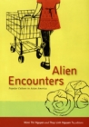 Alien Encounters : Popular Culture in Asian America - Book