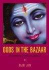 Gods in the Bazaar : The Economies of Indian Calendar Art - Book