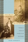 Intimate Outsiders : The Harem in Ottoman and Orientalist Art and Travel Literature - Book