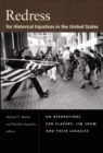 Redress for Historical Injustices in the United States : On Reparations for Slavery, Jim Crow, and Their Legacies - Book