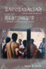 Bacchanalian Sentiments : Musical Experiences and Political Counterpoints in Trinidad - Book