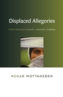 Displaced Allegories : Post-Revolutionary Iranian Cinema - Book