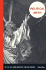 Political Myth : On the Use and Abuse of Biblical Themes - Book