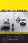 Hitting the Brakes : Engineering Design and the Production of Knowledge - Book