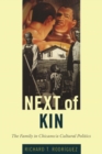 Next of Kin : The Family in Chicano/a Cultural Politics - Book