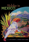 Holiday in Mexico : Critical Reflections on Tourism and Tourist Encounters - Book