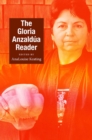 The Gloria Anzaldua Reader - Book