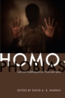 Homophobias : Lust and Loathing across Time and Space - Book